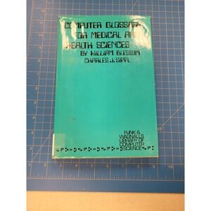 Computer‎ Glossary Medical Health Sciences 1972 1st Edition Signed Sippl Book